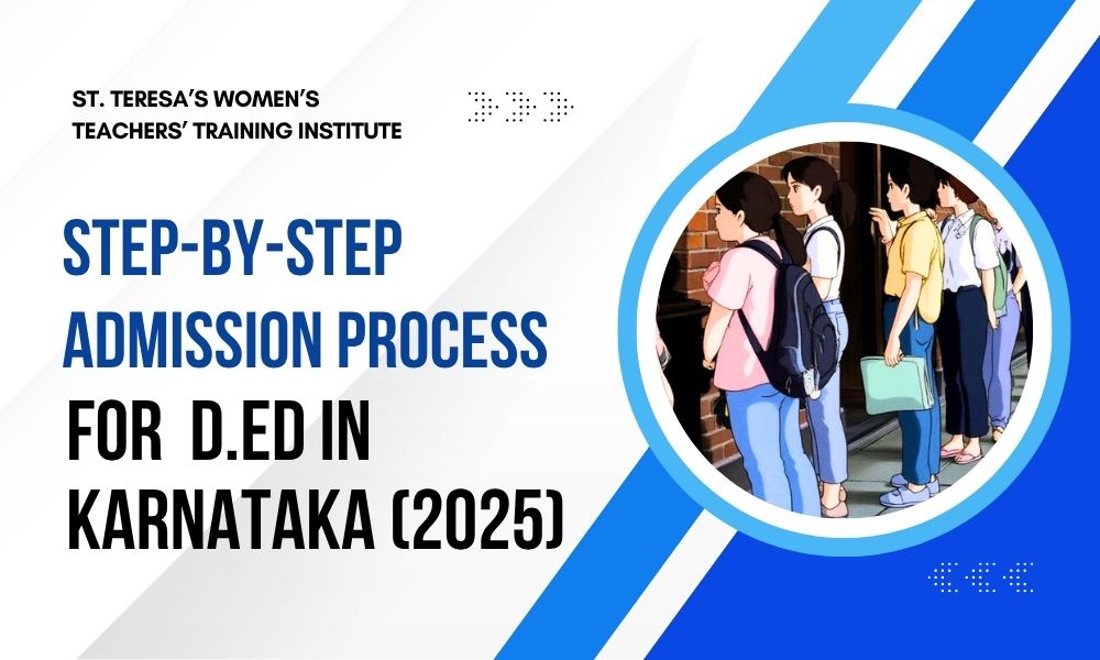 Step-by-Step Admission Process for D.Ed in Karnataka (2025)